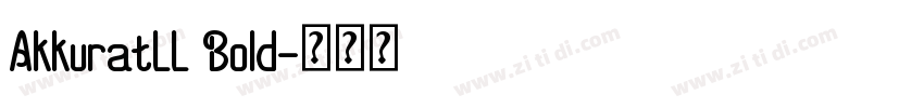 AkkuratLL Bold字体转换